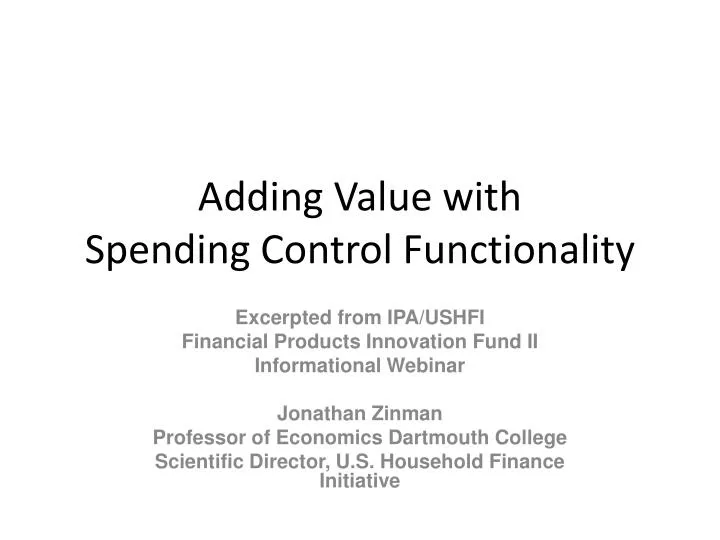 adding value with spending control functionality