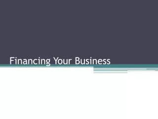 Financing Your Business