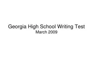 Georgia High School Writing Test March 2009