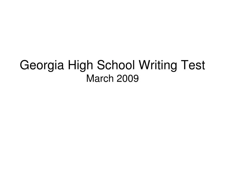 georgia high school writing test march 2009