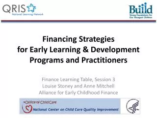 Financing Strategies for Early Learning &amp; Development Programs and Practitioners