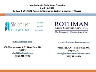 Introduction to Early Stage Financing April 16, 2012 Lecture 6 of NCET2 Research Commercialization Introductory Course