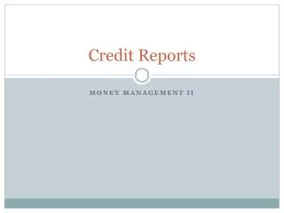 Credit Reports