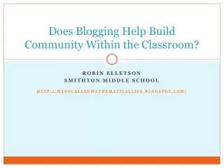 Does Blogging Help Build Community Within the Classroom?