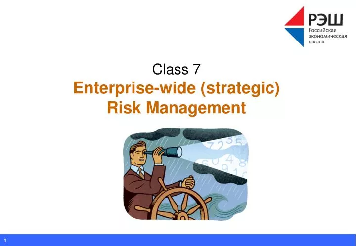 class 7 enterprise wide strategic risk management