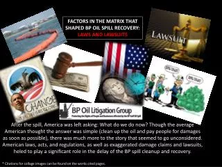 FACTORS IN THE MATRIX THAT SHAPED BP OIL SPILL RECOVERY: LAWS AND LAWSUITS