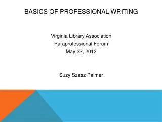 BASICS OF PROFESSIONAL WRITING