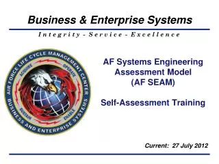 AF Systems Engineering Assessment Model (AF SEAM) Self-Assessment Training
