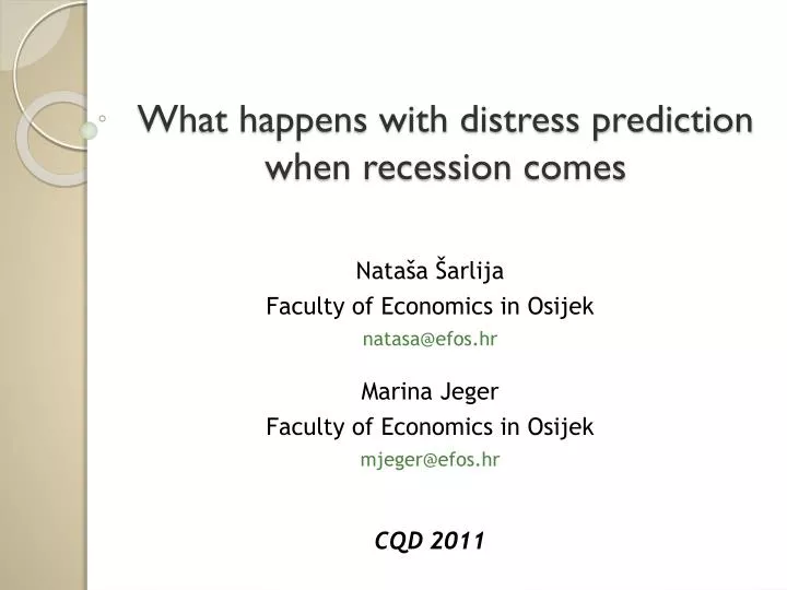 what happens with distress prediction when recession comes