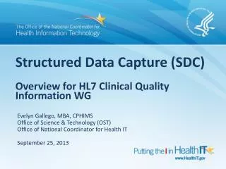 Structured Data Capture (SDC) Overview for HL7 Clinical Quality Information WG