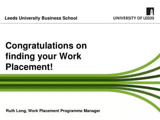 Congratulations on finding your Work Placement!