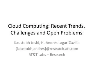 Cloud Computing: Recent Trends, Challenges and Open Problems