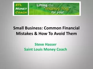 Small Business: Common Financial Mistakes &amp; How To Avoid Them