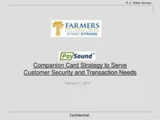 Companion Card Strategy to Serve Customer Security and Transaction Needs