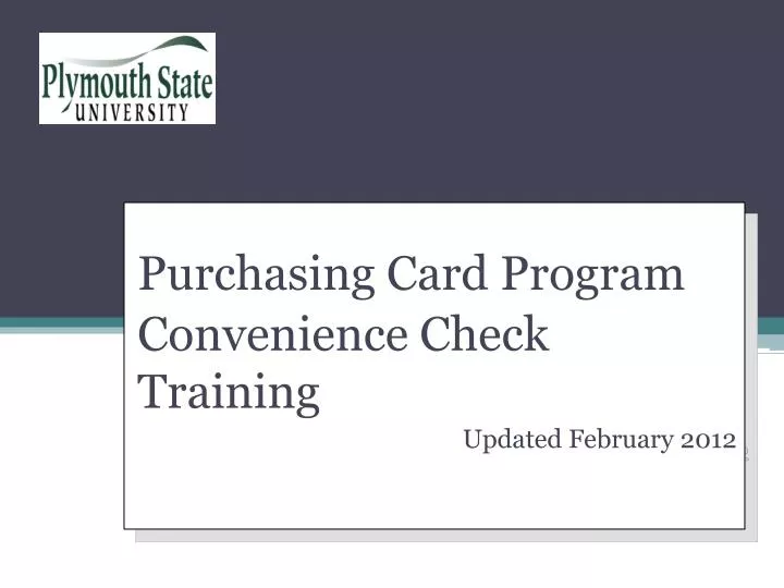 purchasing card program convenience check training updated february 2012