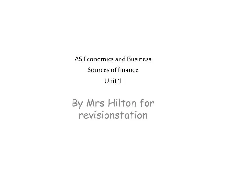 as economics and business sources of finance unit 1