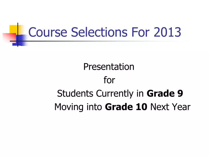course selections for 2013