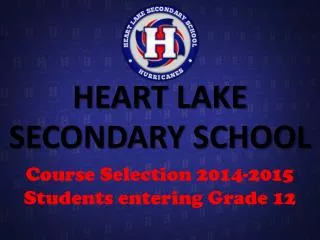 HEART LAKE SECONDARY SCHOOL