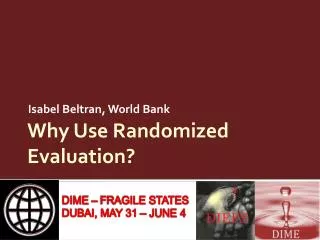 Why Use Randomized Evaluation?