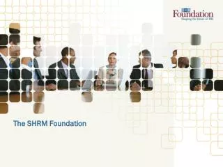 The SHRM Foundation
