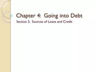 Chapter 4: Going into Debt