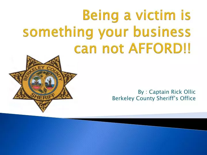 being a victim is something your business can not afford