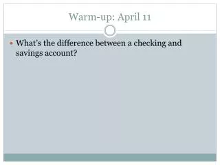Warm-up: April 11