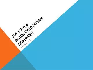 2013-2014 Black Eyed Susan Nominees