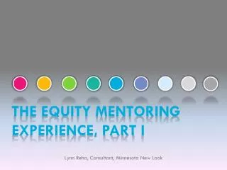 The Equity Mentoring Experience, part i