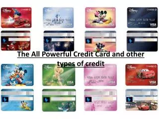 The All Powerful Credit Card and other types of credit