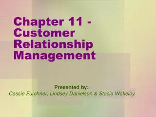 Chapter 11 - Customer Relationship Management