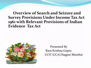 Overview of Search and Seizure and Survey Provisions Under Income Tax Act 1961 with Relevant Provisions of Indian Eviden