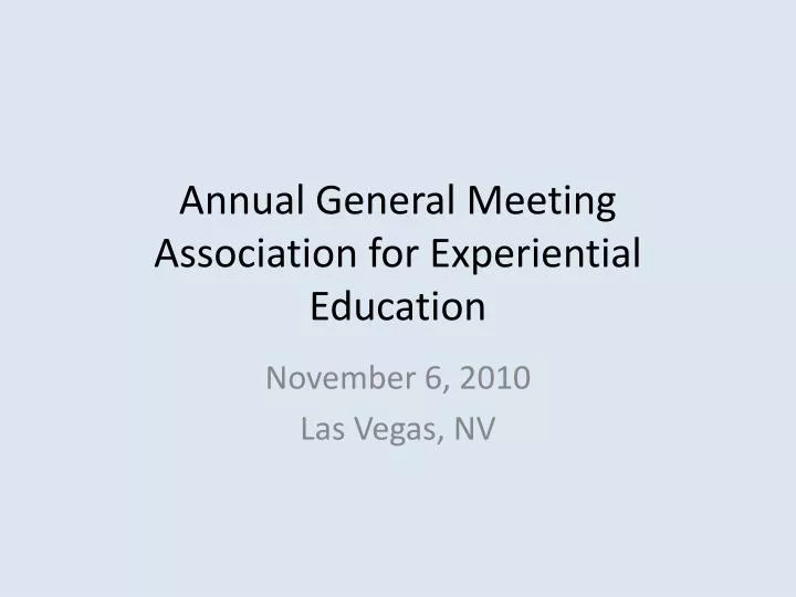 annual general meeting association for experiential education