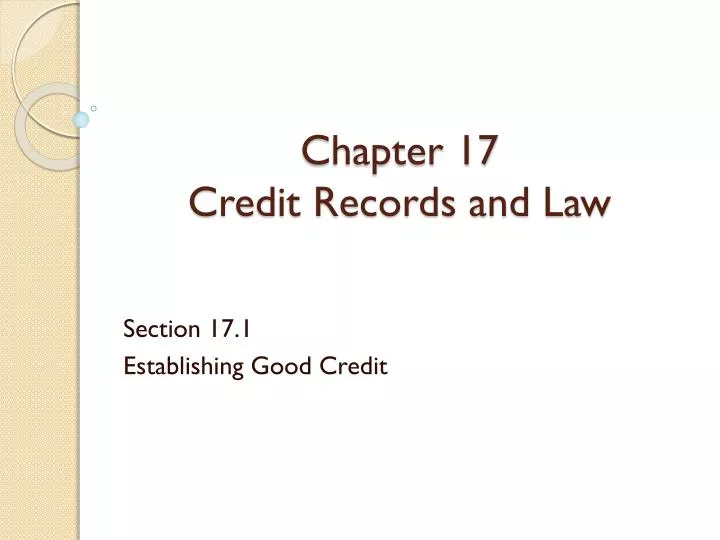 chapter 17 credit records and law