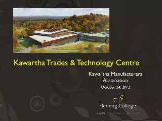 Kawartha Trades &amp; Technology Centre