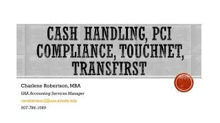 Cash Handling, pci compliance, touchnet, transfirst