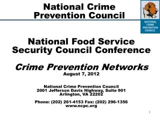 National Food Service Security Council Conference Crime Prevention Networks August 7, 2012 National Crime Prevention Cou