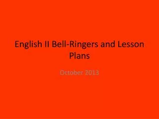 English II Bell-Ringers and Lesson Plans