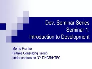 Dev. Seminar Series Seminar 1: Introduction to Development
