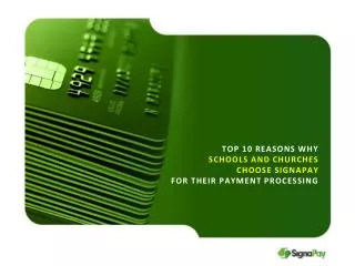 Top 10 reasons why schools and Churches choose signapay for their payment processing