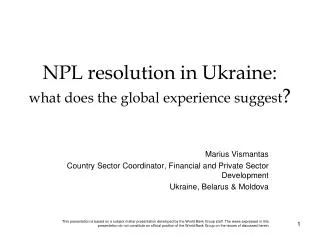 NPL resolution in Ukraine: what does the global experience suggest ?