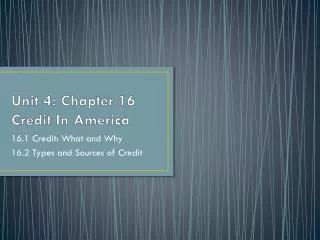 Unit 4: Chapter 16 Credit In America