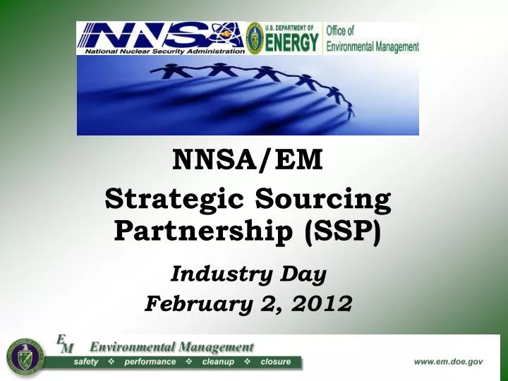 nnsa em strategic sourcing partnership ssp industry day february 2 2012