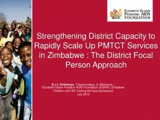 Strengthening District Capacity to Rapidly Scale Up PMTCT Services in Zimbabwe : The District Focal Person Approach
