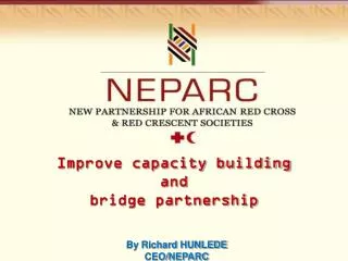 Improve capacity building and bridge partnership
