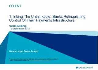 Thinking The Unthinkable : Banks Relinquishing Control Of Their Payments Infrastructure