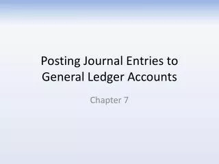 Posting Journal Entries to General Ledger Accounts