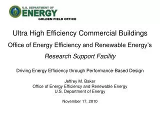 Ultra High Efficiency Commercial Buildings Office of Energy Efficiency and Renewable Energy’s Research Support Facility