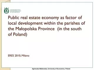 Public real estate economy as factor of local development within the parishes of the Ma?opolska Province (in the s