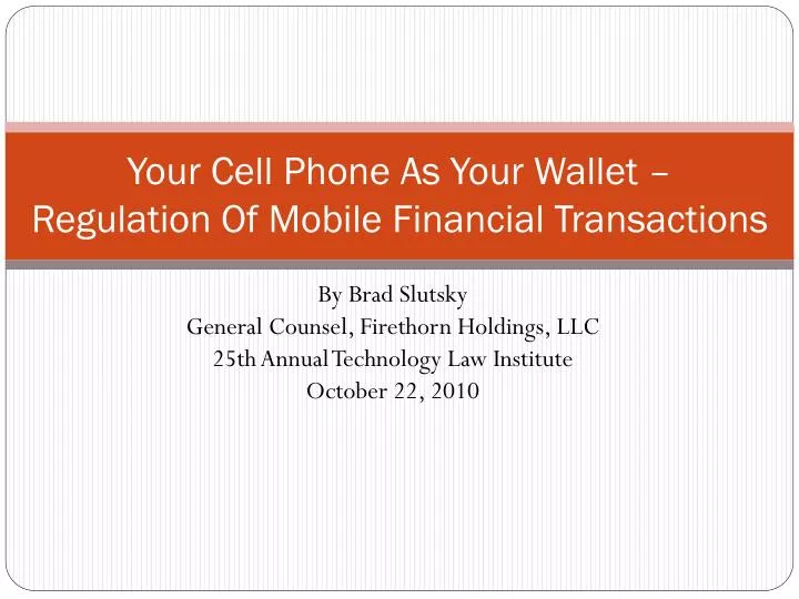 your cell phone as your wallet regulation of mobile financial transactions